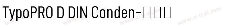 TypoPRO D DIN Conden字体转换